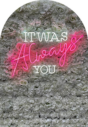 Néon « It Was Always You »